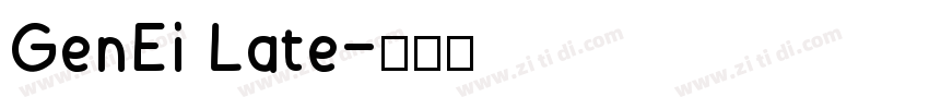 GenEi Late字体转换